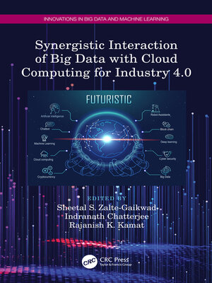 cover image of Synergistic Interaction of Big Data with Cloud Computing for Industry 4.0
